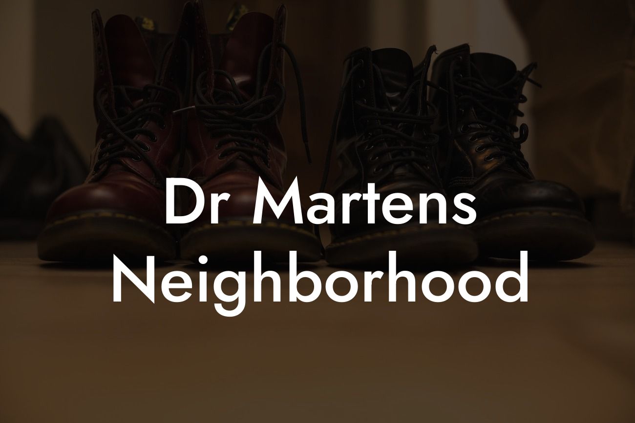 Dr Martens Neighborhood