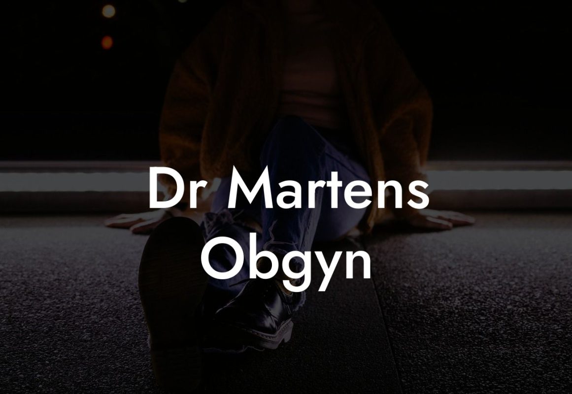 Dr Martens Obgyn