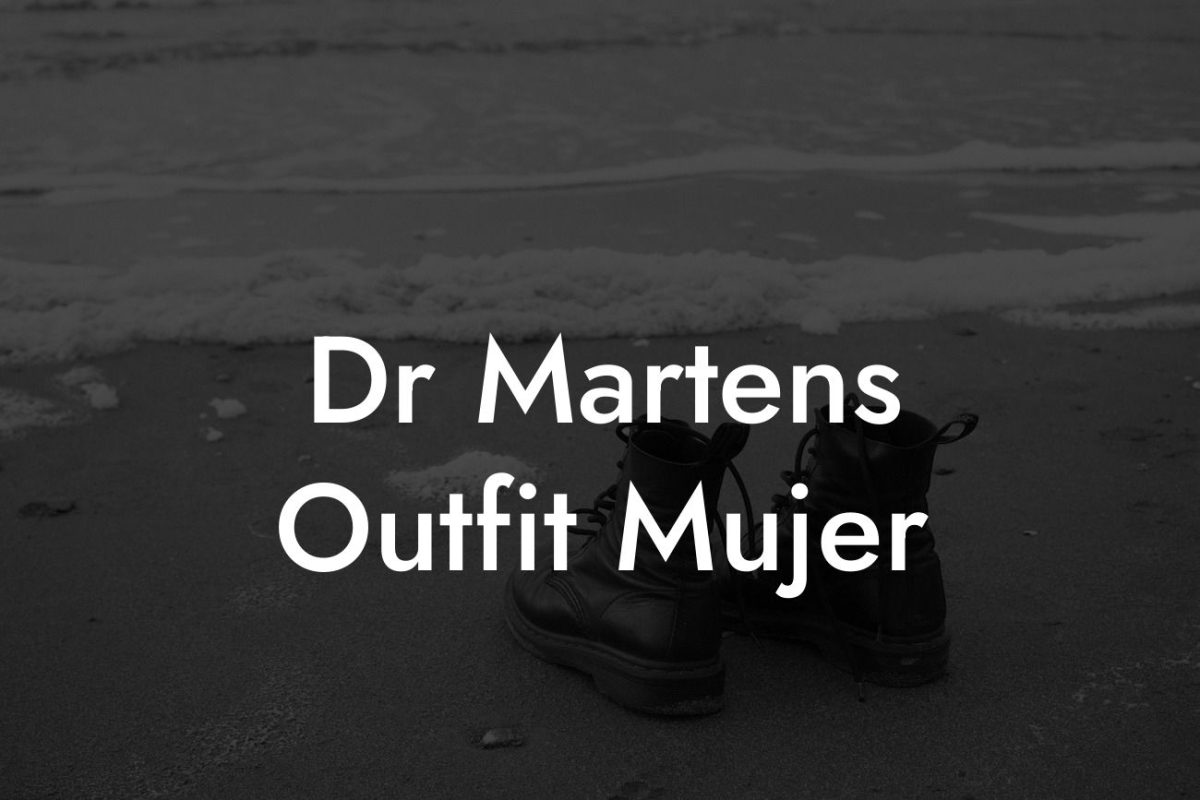 Dr Martens Outfit Mujer