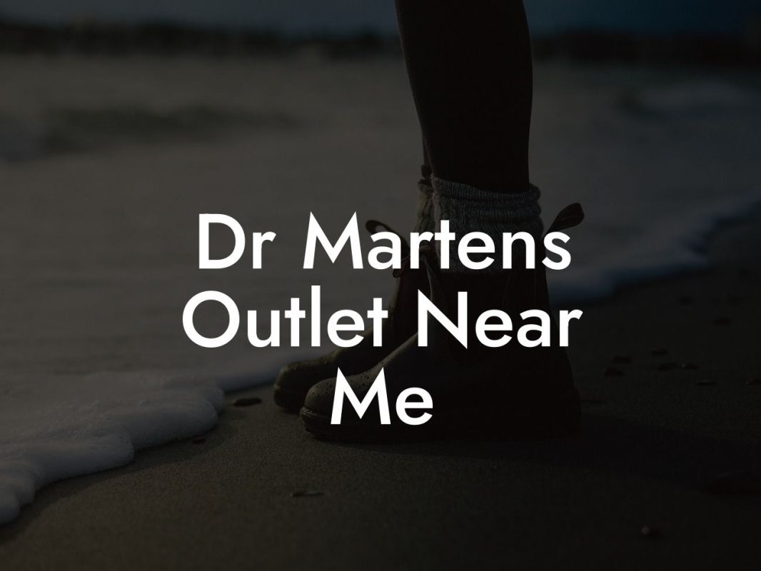 Dr Martens Outlet Near Me