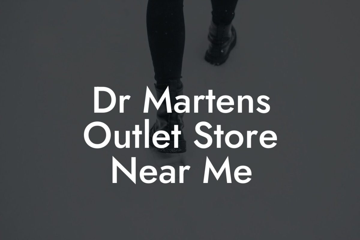 Dr Martens Outlet Store Near Me