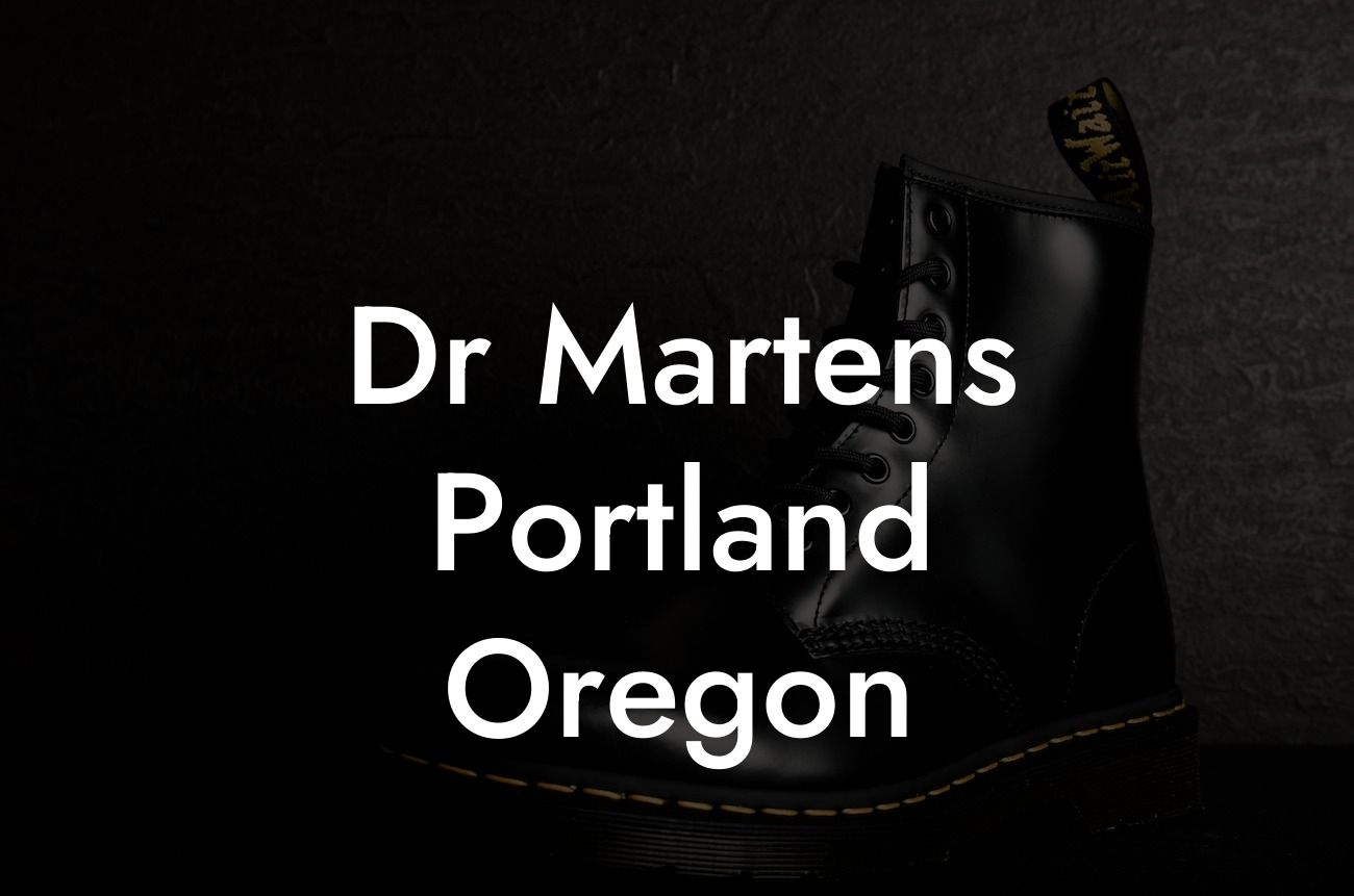 Dr Martens Portland Oregon