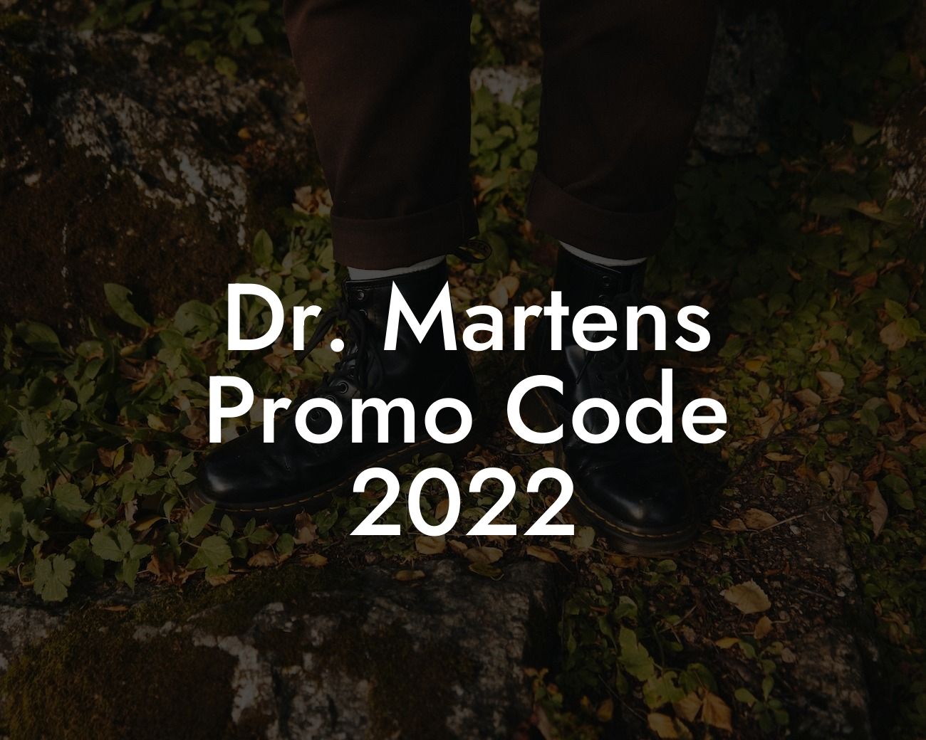 Dr Martens Promo Code 2022