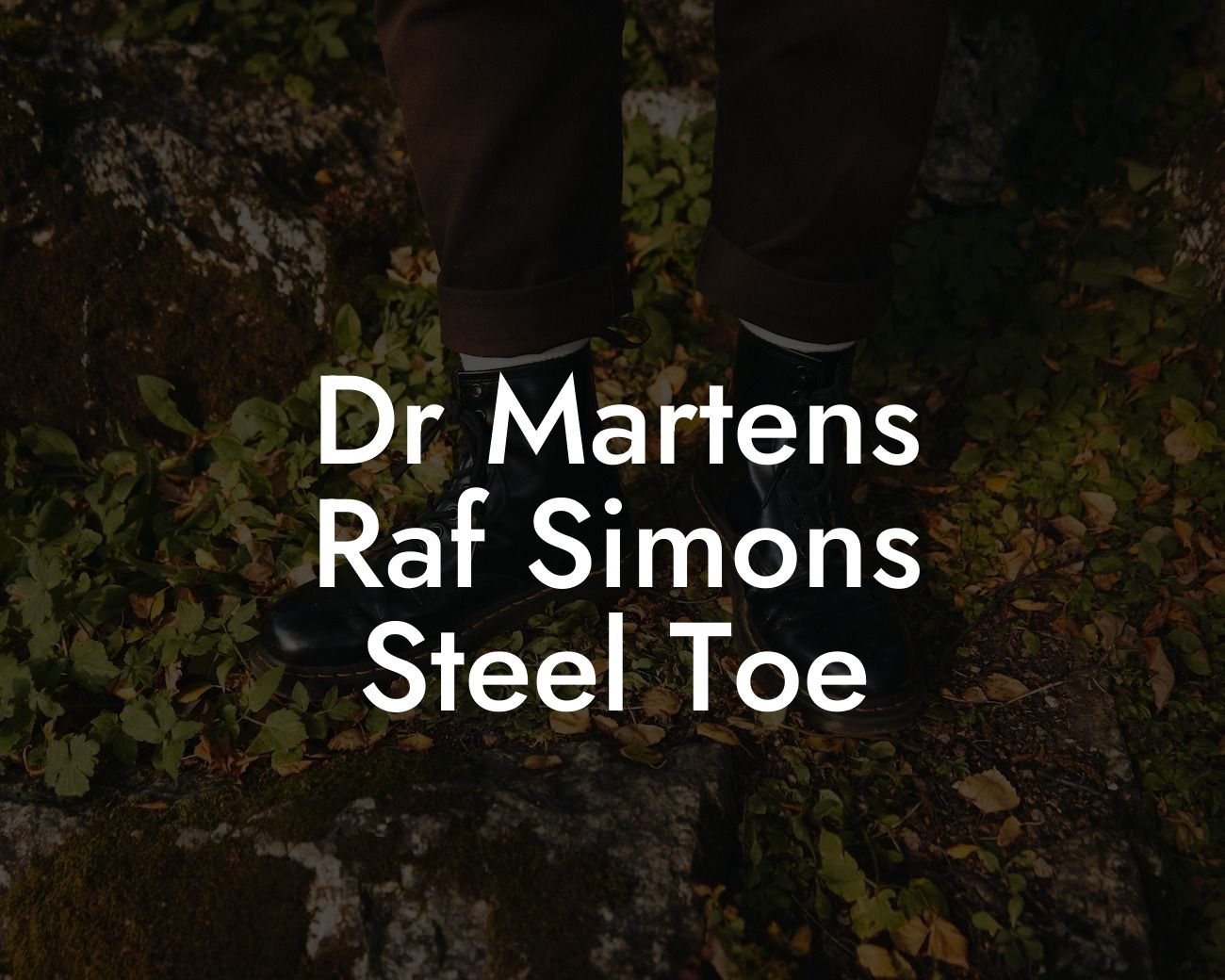 Dr Martens Raf Simons Steel Toe