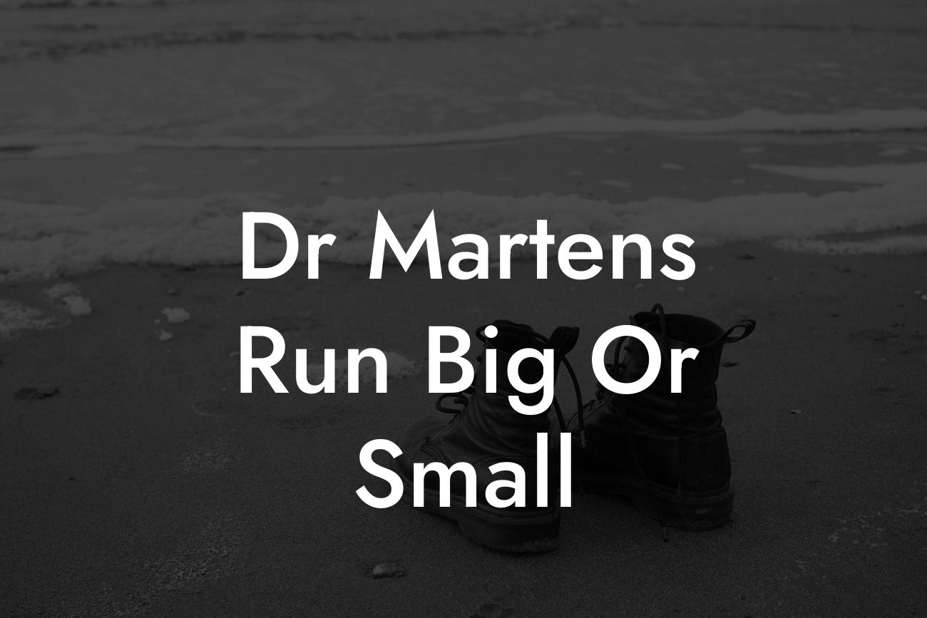 Dr Martens Run Big Or Small