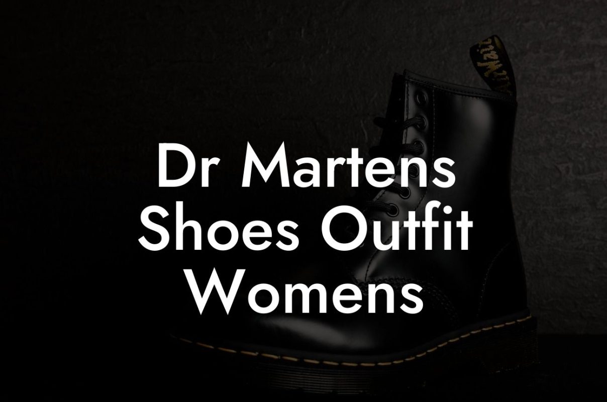 Dr Martens Shoes Outfit Womens