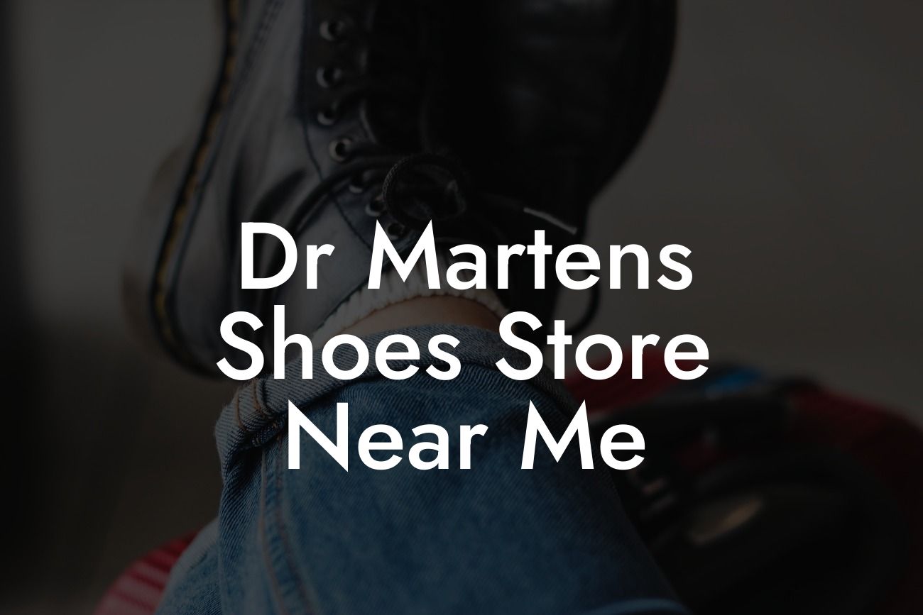 Dr Martens Shoes Store Near Me