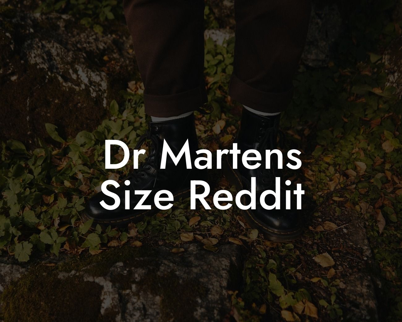 Dr Martens Size Reddit