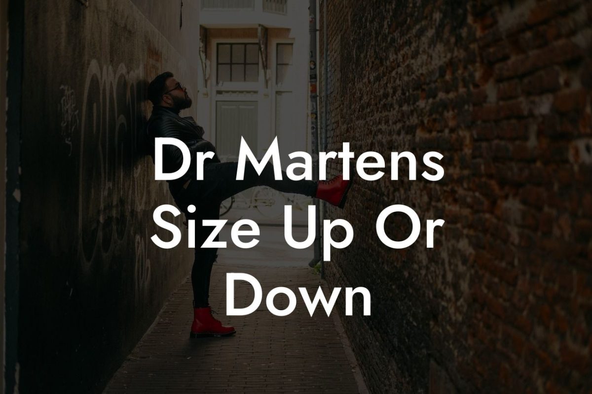 Dr Martens Size Up Or Down