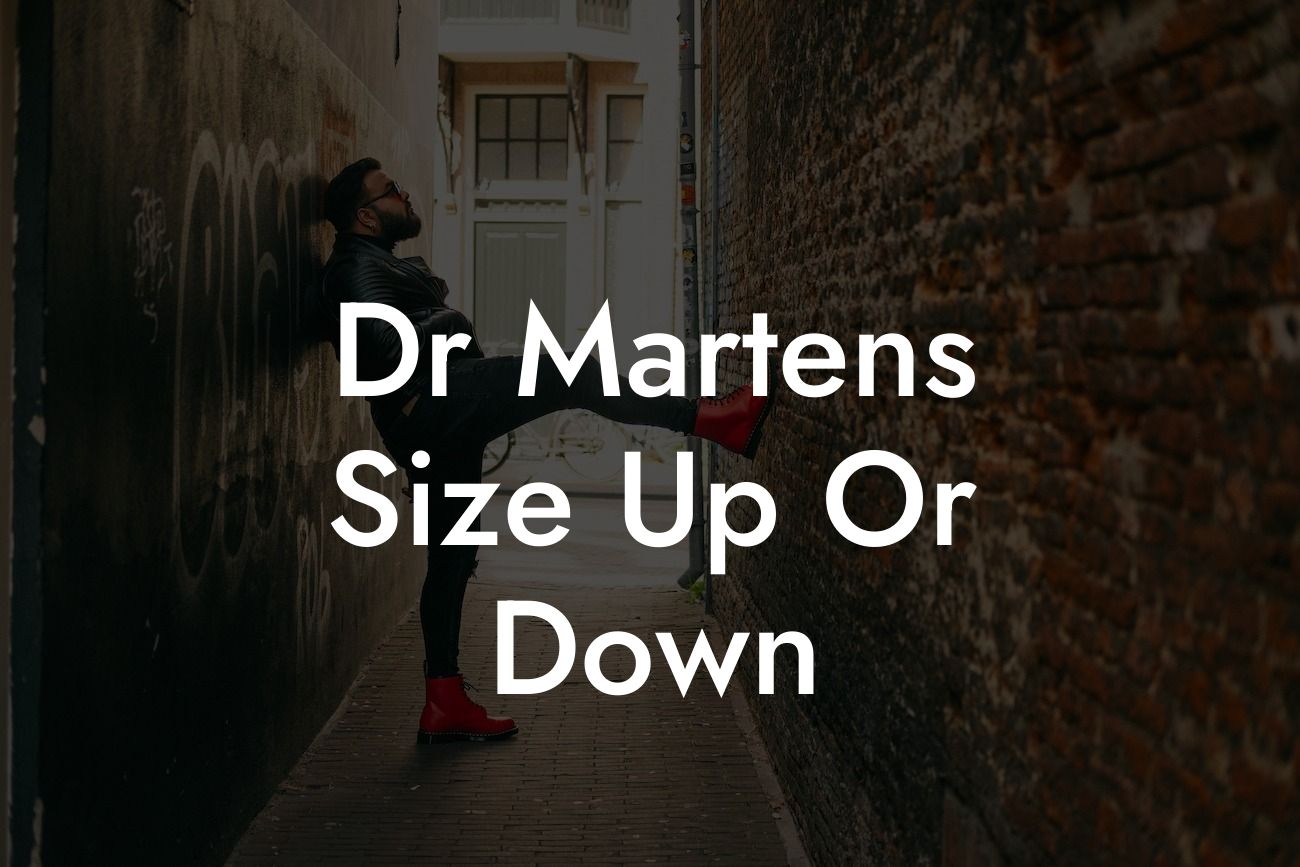 Dr Martens Size Up Or Down