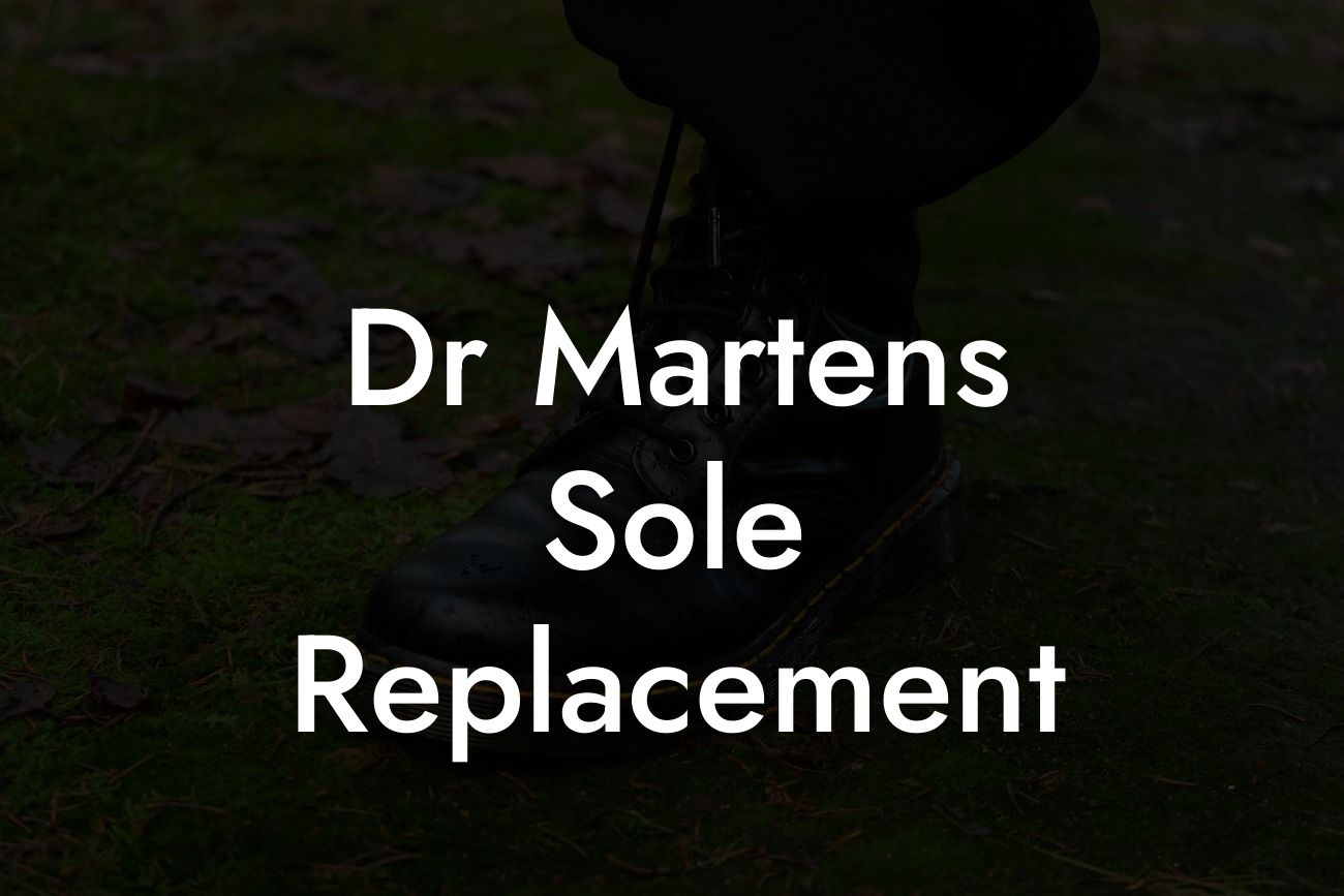 Dr Martens Sole Replacement