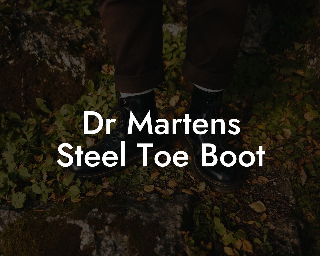 Dr Martens Steel Toe Boot