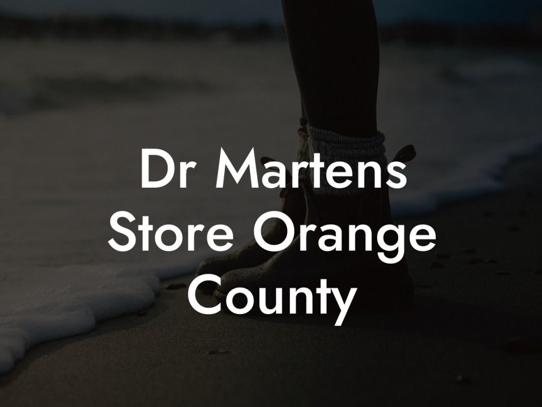 Dr Martens Store Orange County