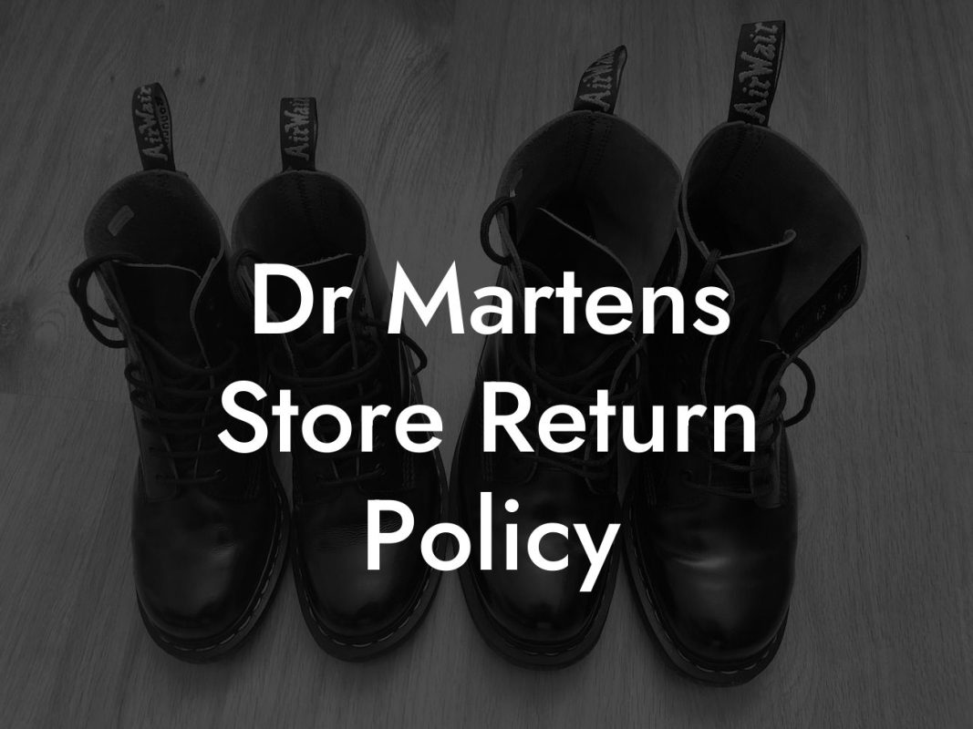 Dr Martens Store Return Policy