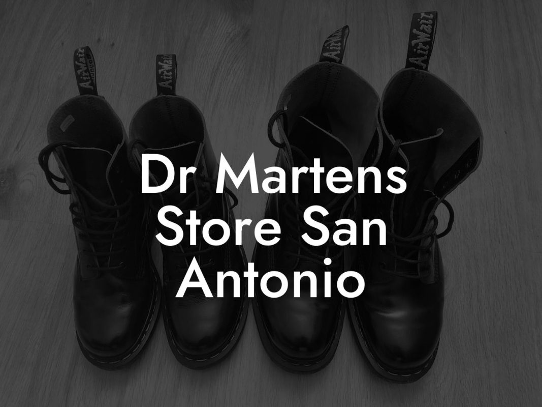 Dr Martens Store San Antonio