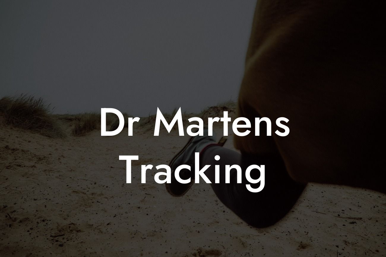 Dr Martens Tracking