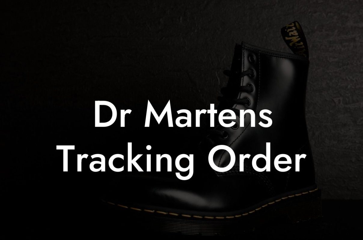 Dr Martens Tracking Order