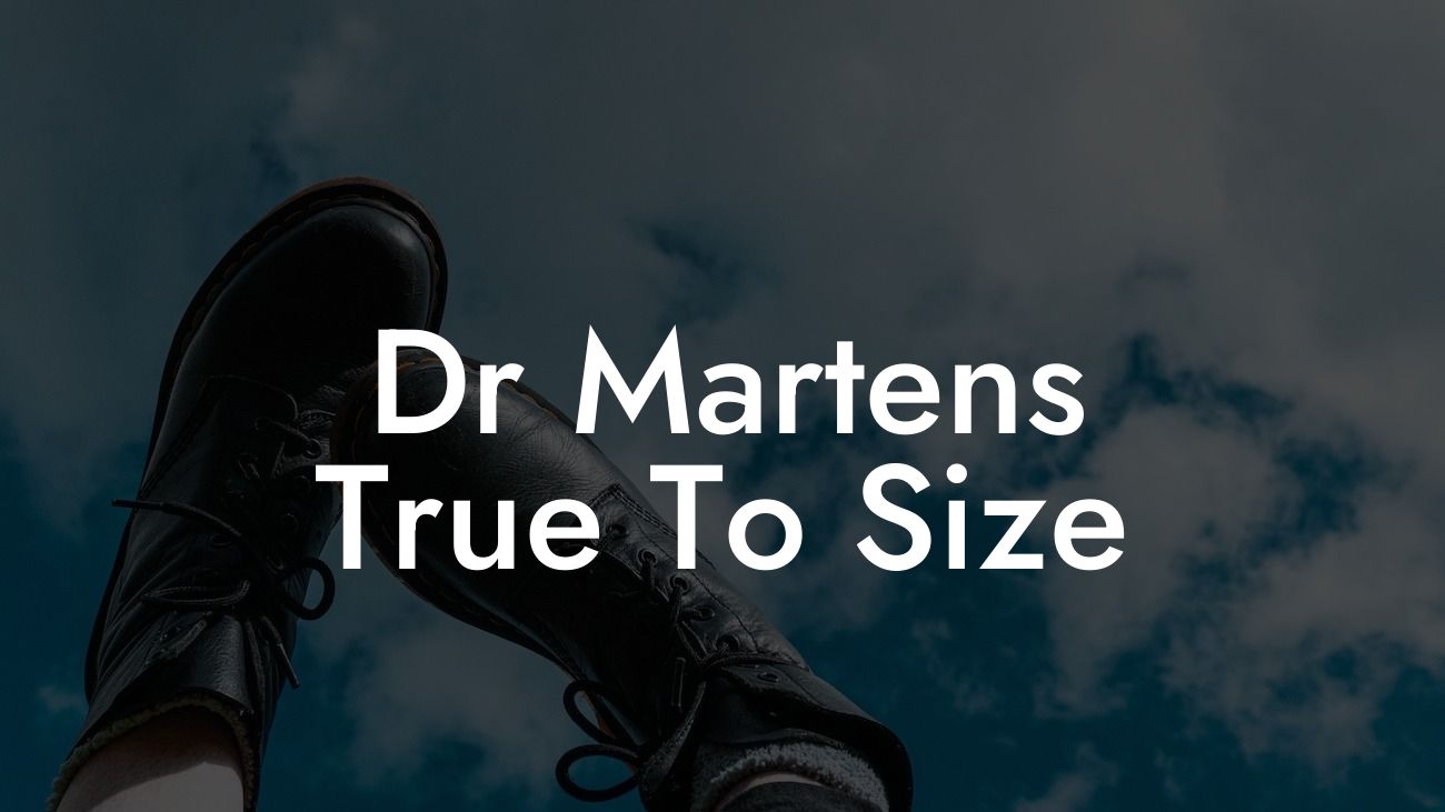 Dr Martens True To Size