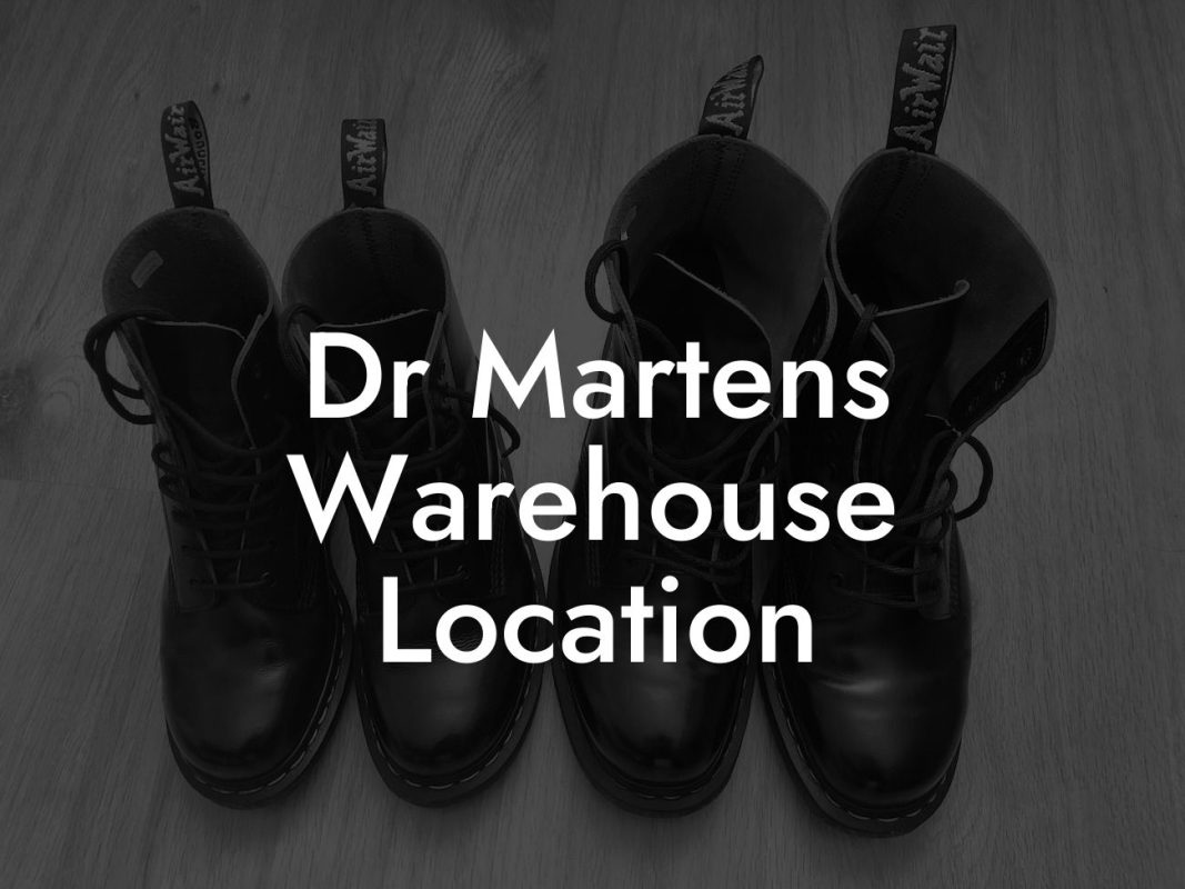 Dr Martens Warehouse Location