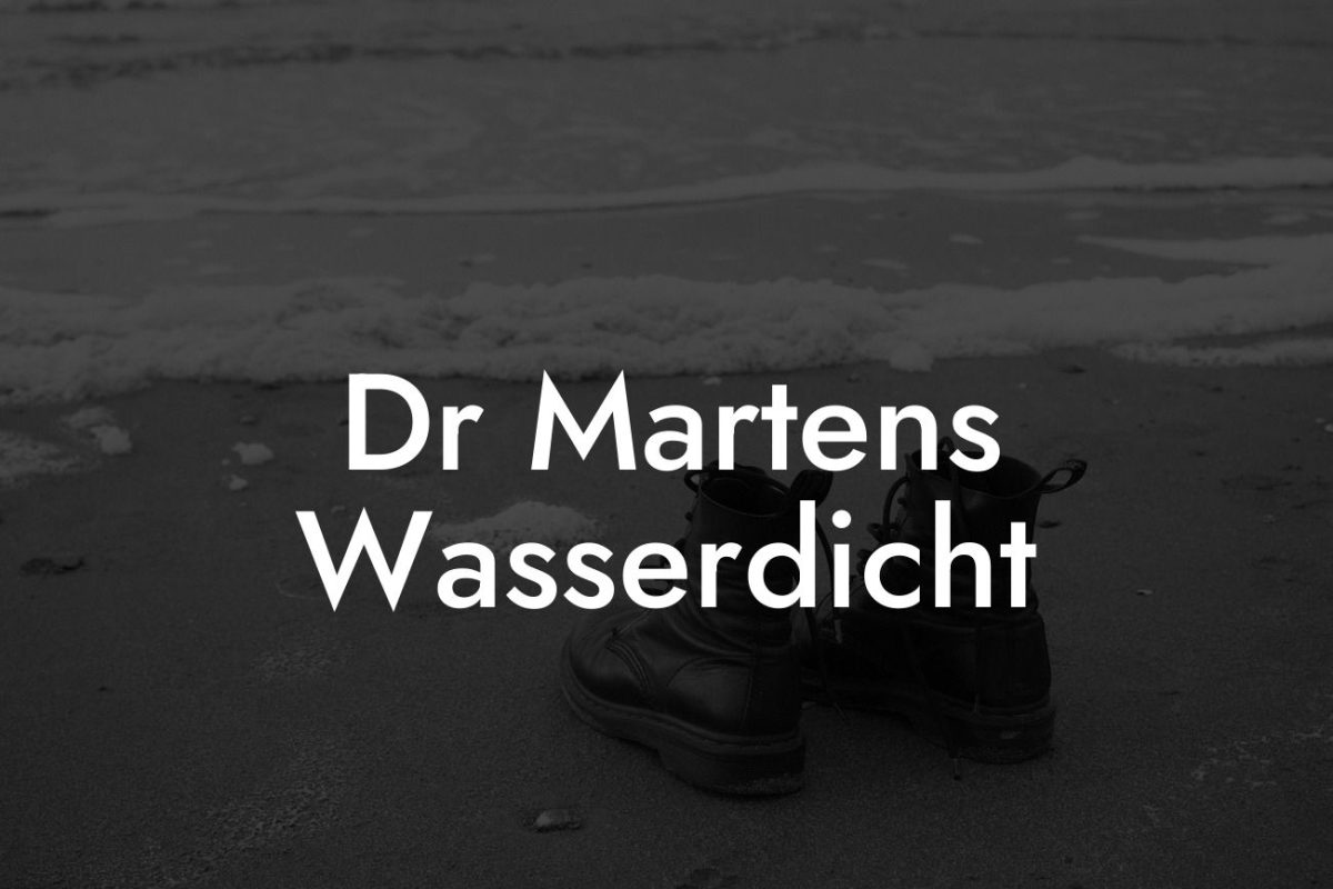 Dr Martens Wasserdicht