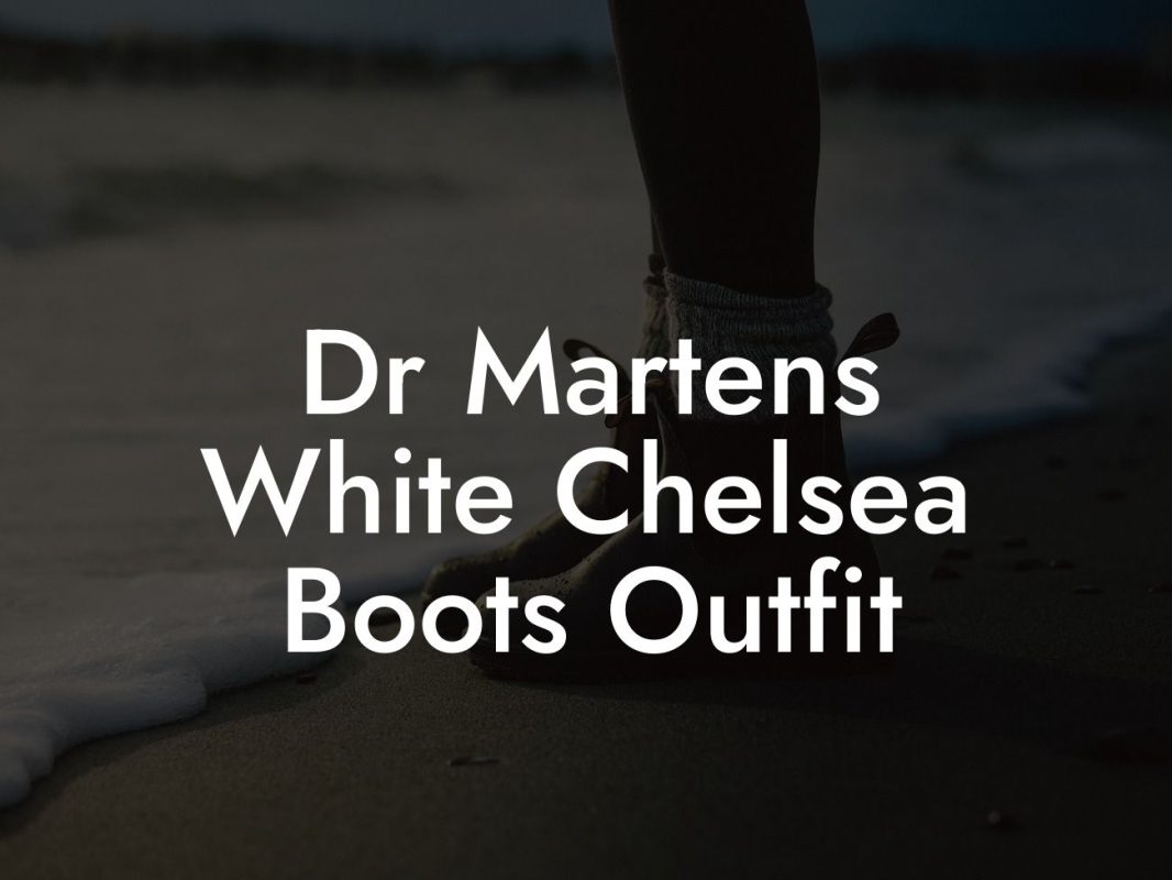 Dr Martens White Chelsea Boots Outfit