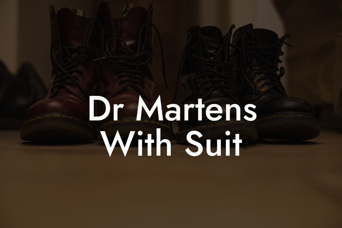 Dr Martens With Suit