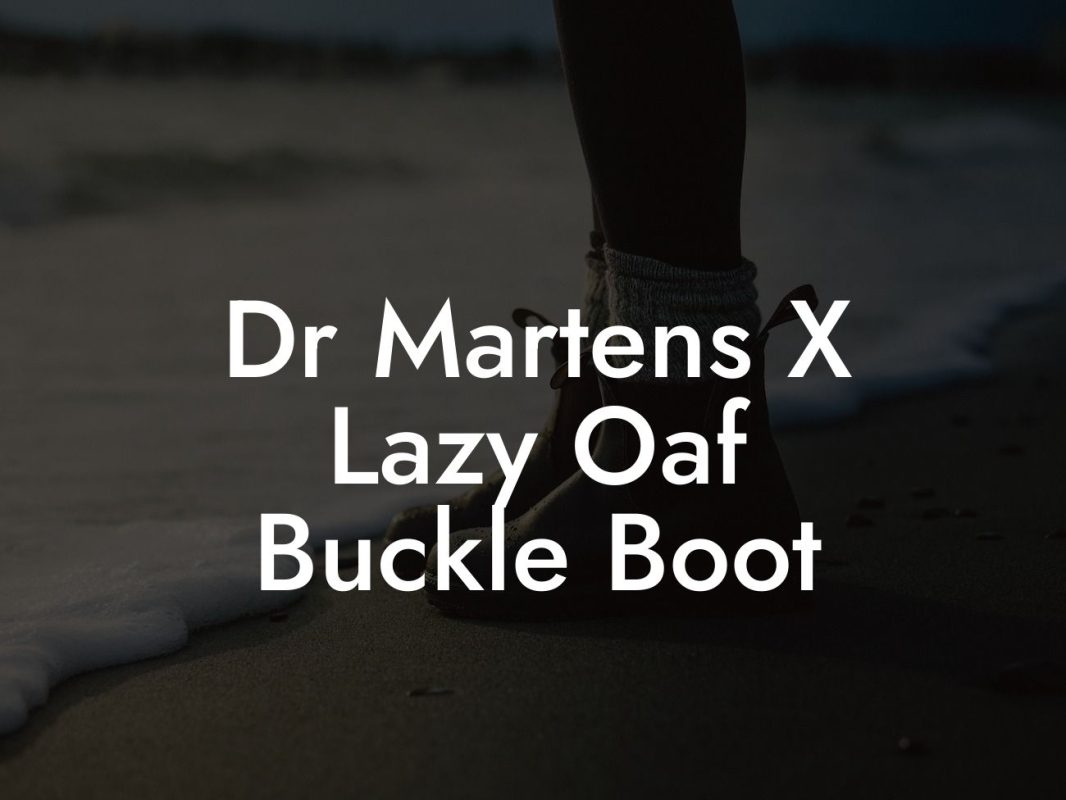 Dr Martens X Lazy Oaf Buckle Boot