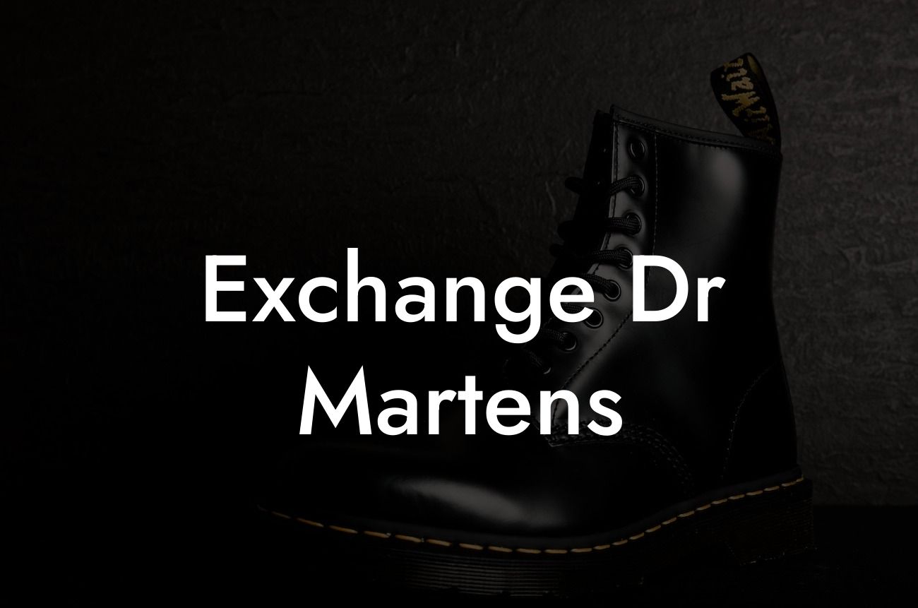 Exchange Dr Martens