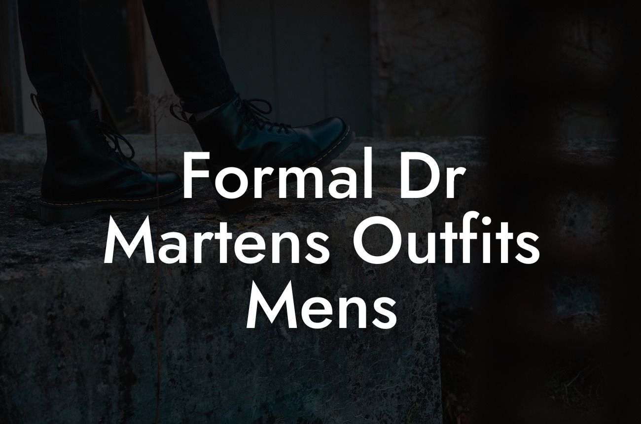 Formal Dr Martens Outfits Mens