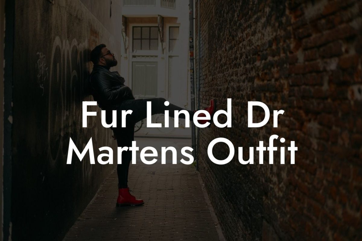 Fur Lined Dr Martens Outfit