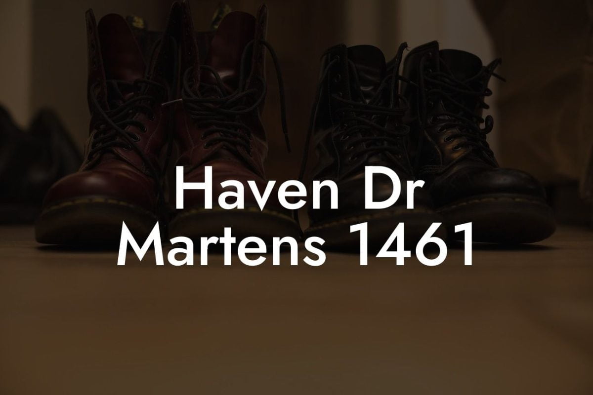 Haven Dr Martens 1461