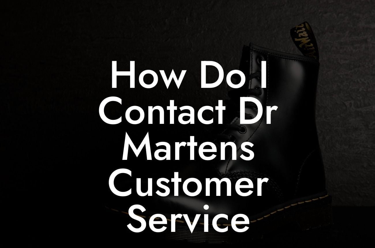 How Do I Contact Dr Martens Customer Service