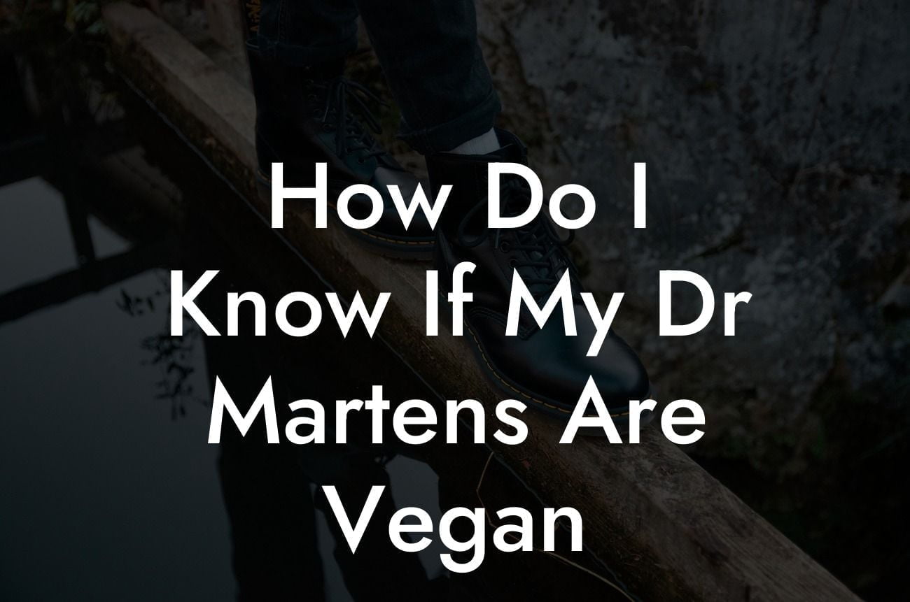 How Do I Know If My Dr Martens Are Vegan