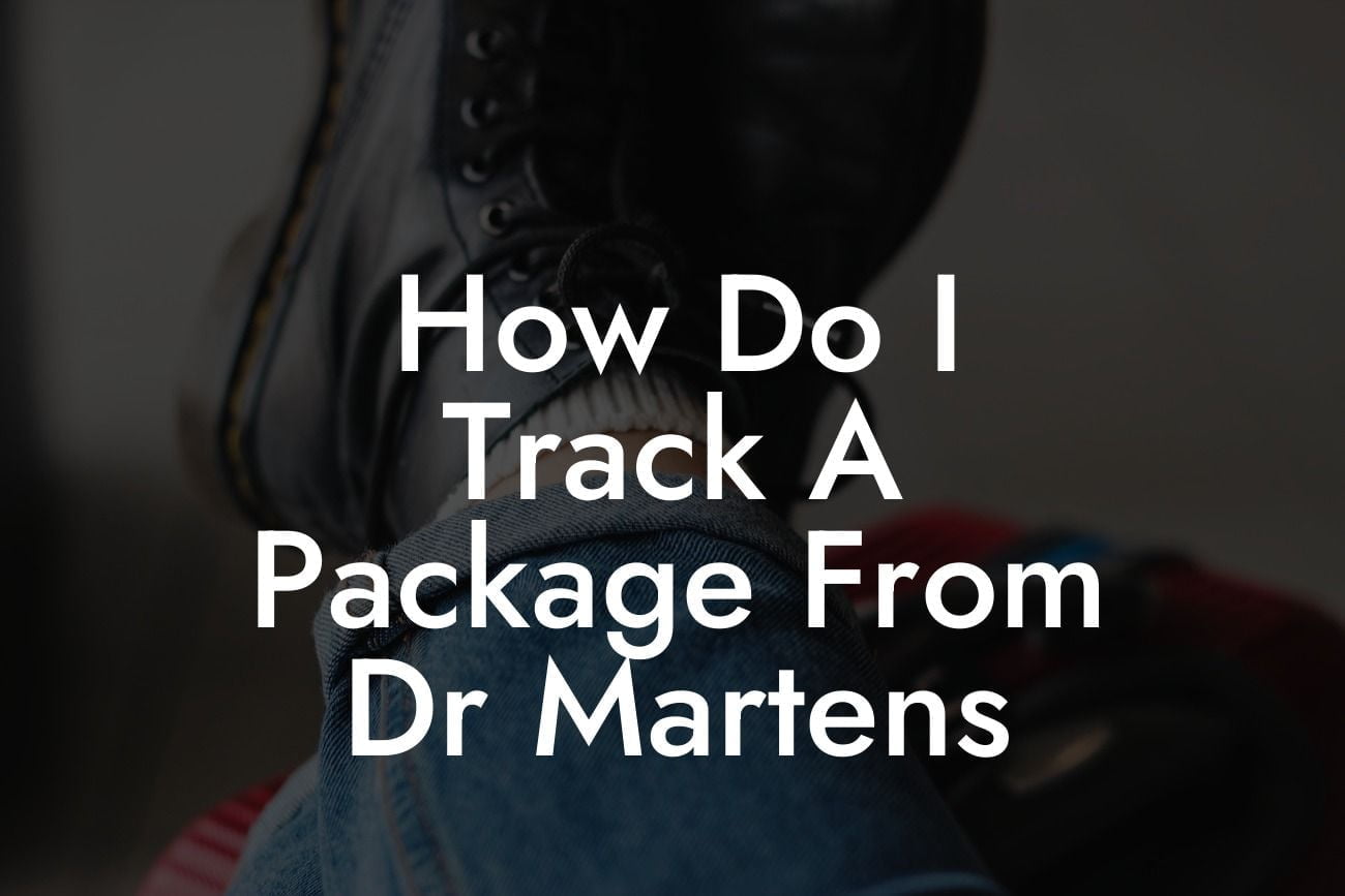 How Do I Track A Package From Dr Martens