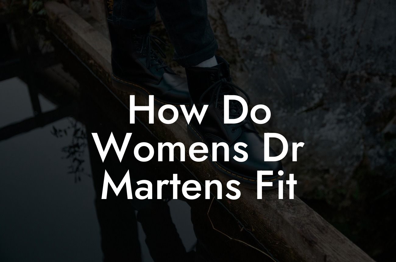 How Do Womens Dr Martens Fit