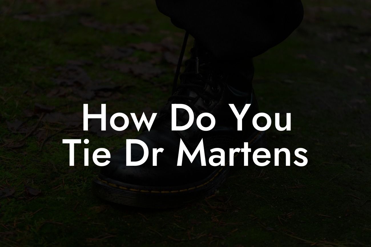 How Do You Tie Dr Martens