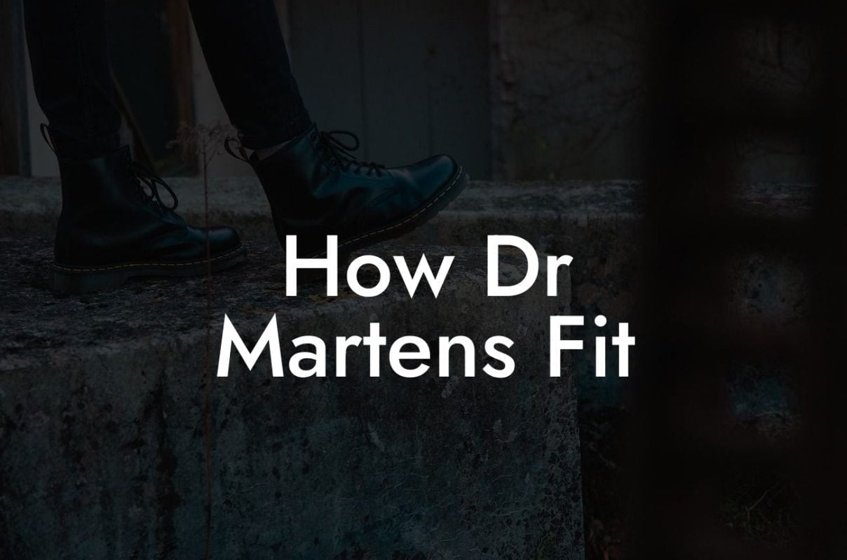 How Dr Martens Fit