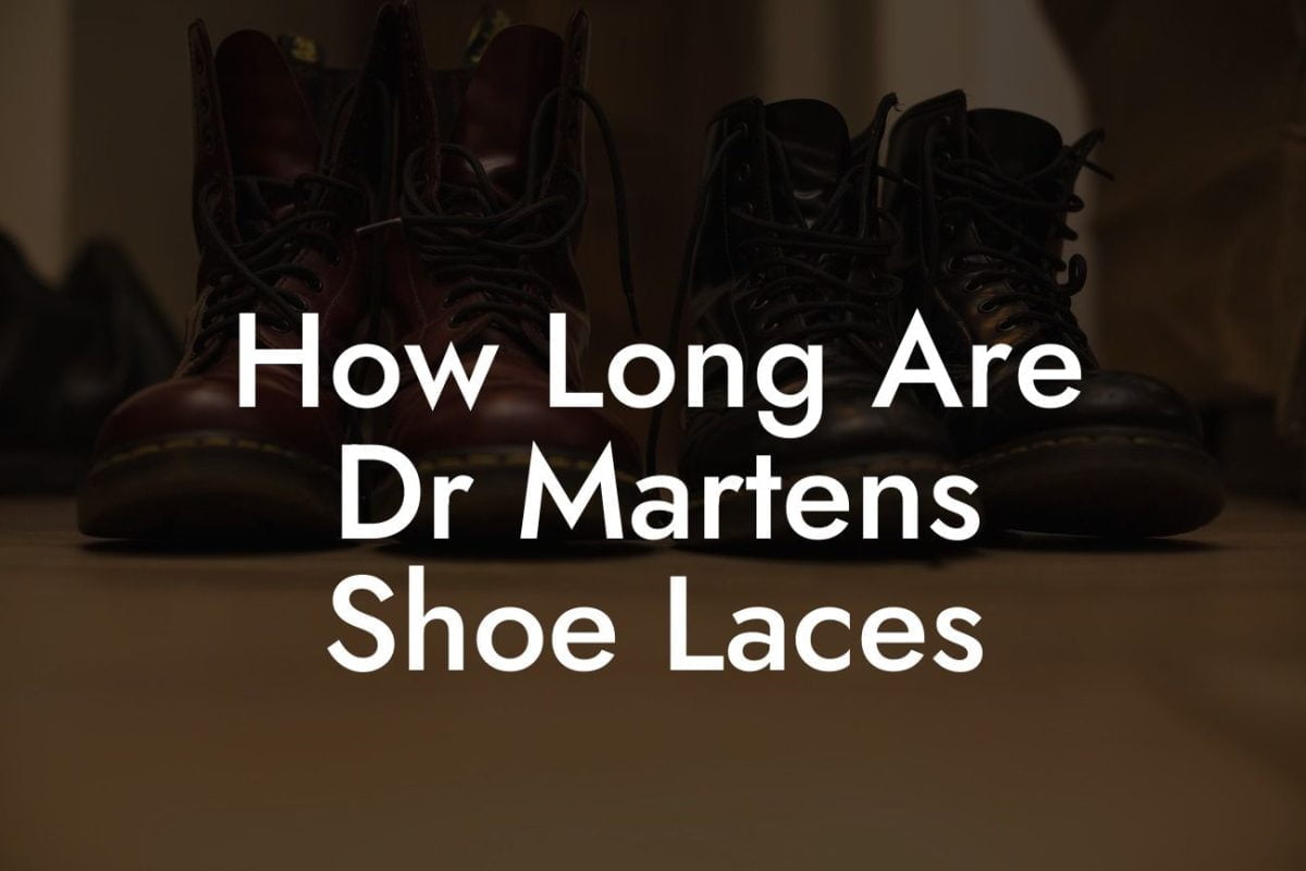 How Long Are Dr Martens Shoe Laces