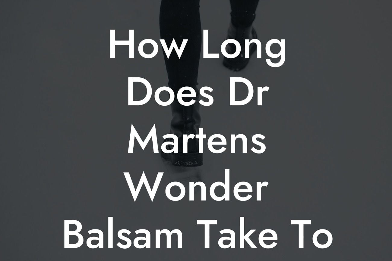 How Long Does Dr Martens Wonder Balsam Take To Dry