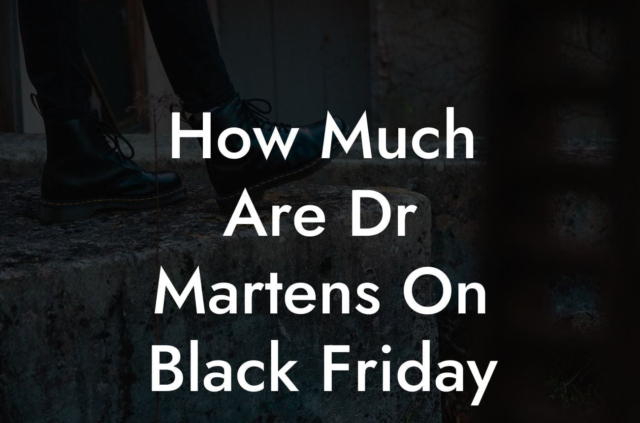 How Much Are Dr Martens On Black Friday
