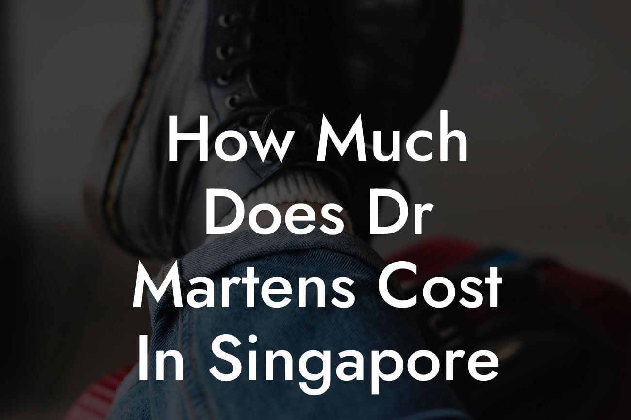 How Much Does Dr Martens Cost In Singapore