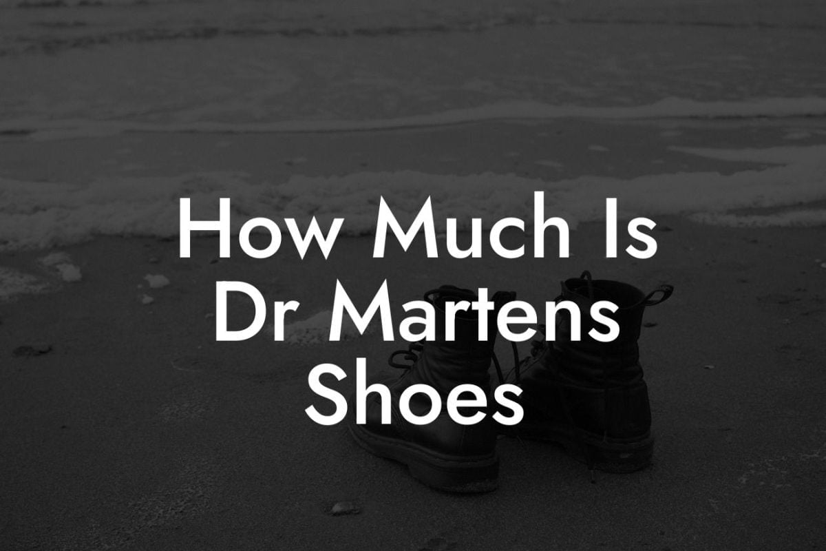 How Much Is Dr Martens Shoes