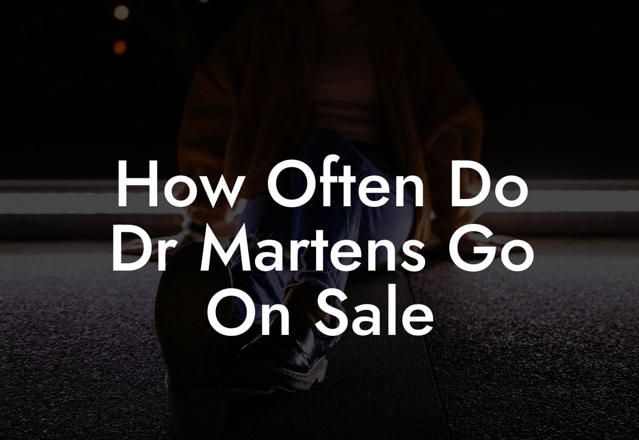 How Often Do Dr Martens Go On Sale