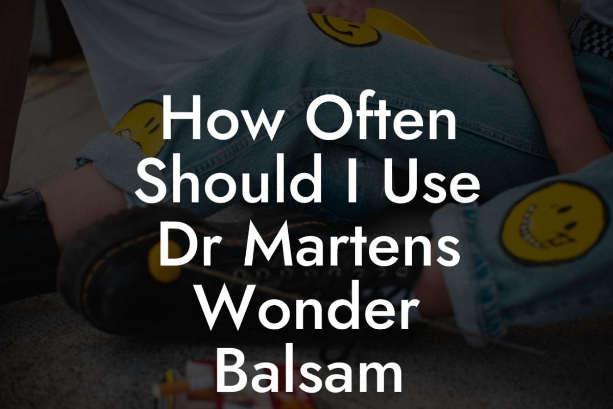 How Often Should I Use Dr Martens Wonder Balsam