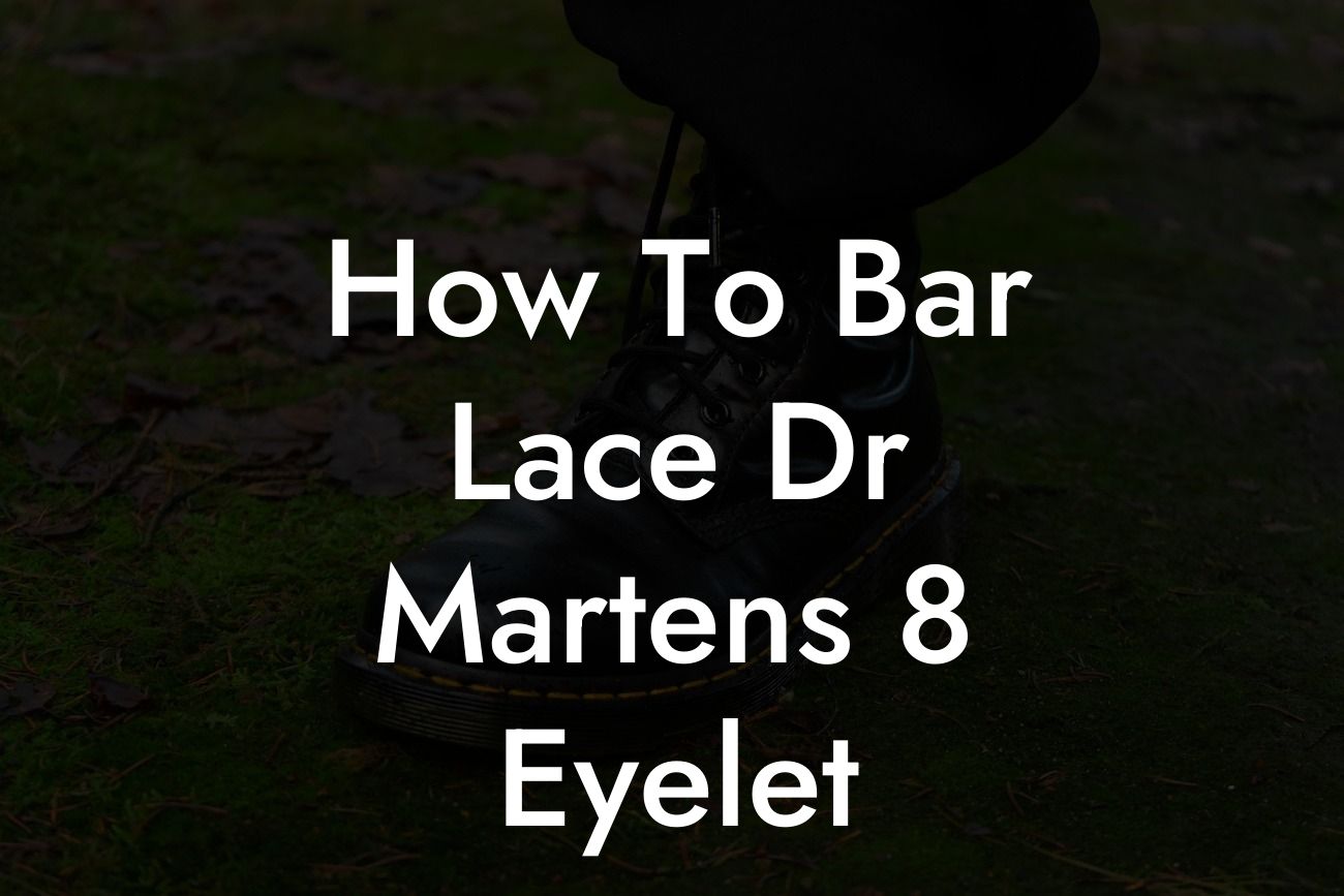 How To Bar Lace Dr Martens 8 Eyelet