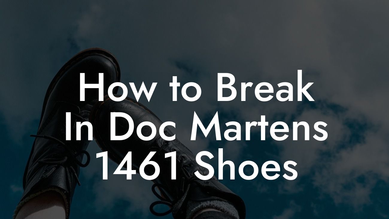 How to Break In Doc Martens 1461 Shoes