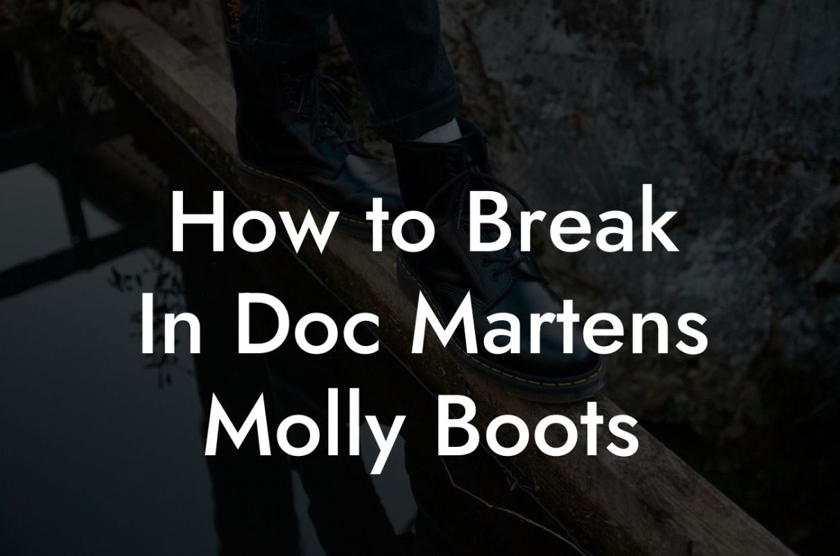How to Break In Doc Martens Molly Boots
