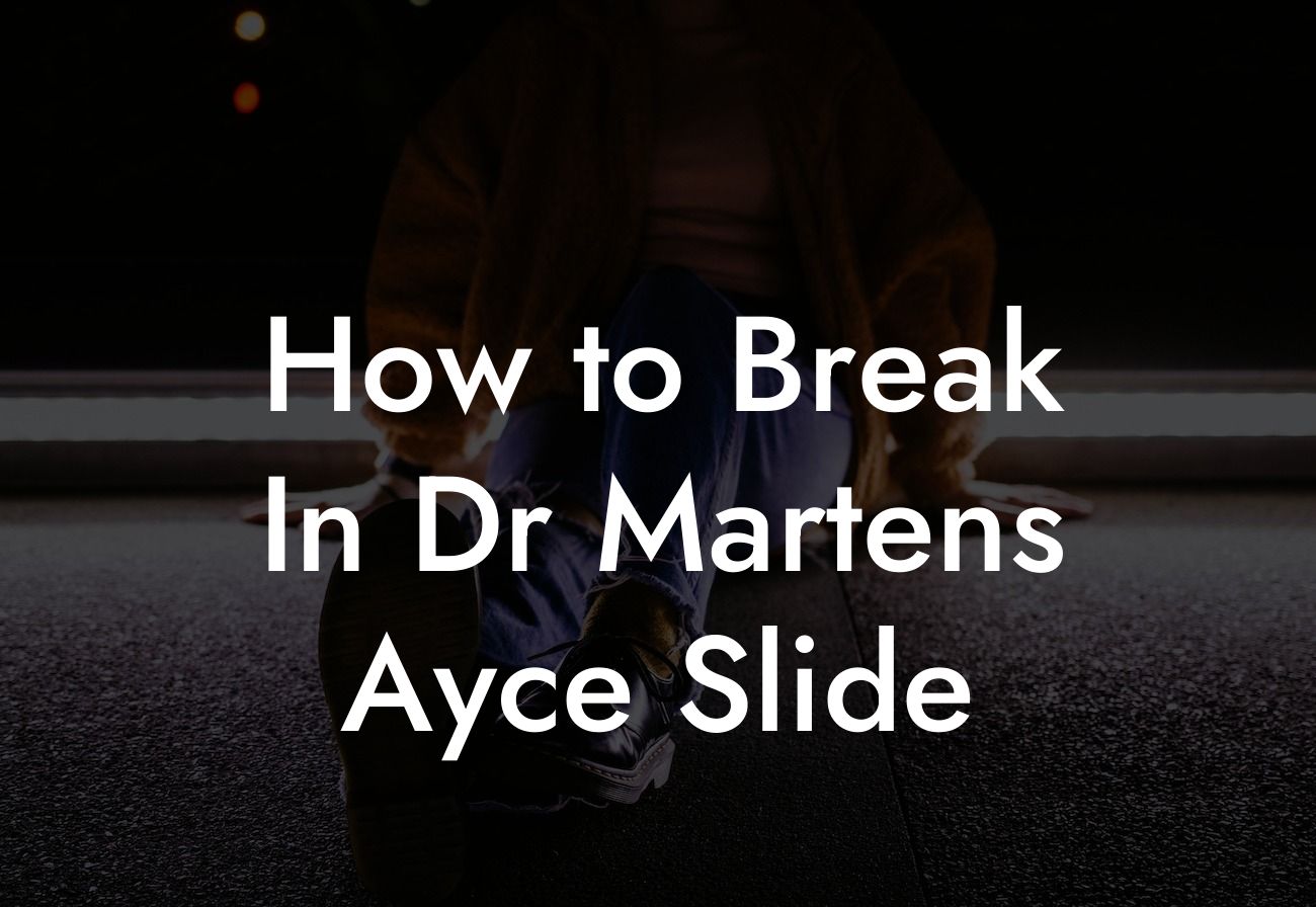 How to Break In Dr Martens Ayce Slide