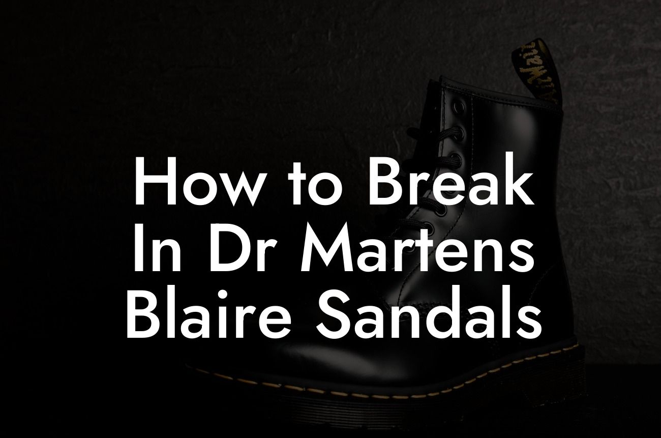 How to Break In Dr Martens Blaire Sandals