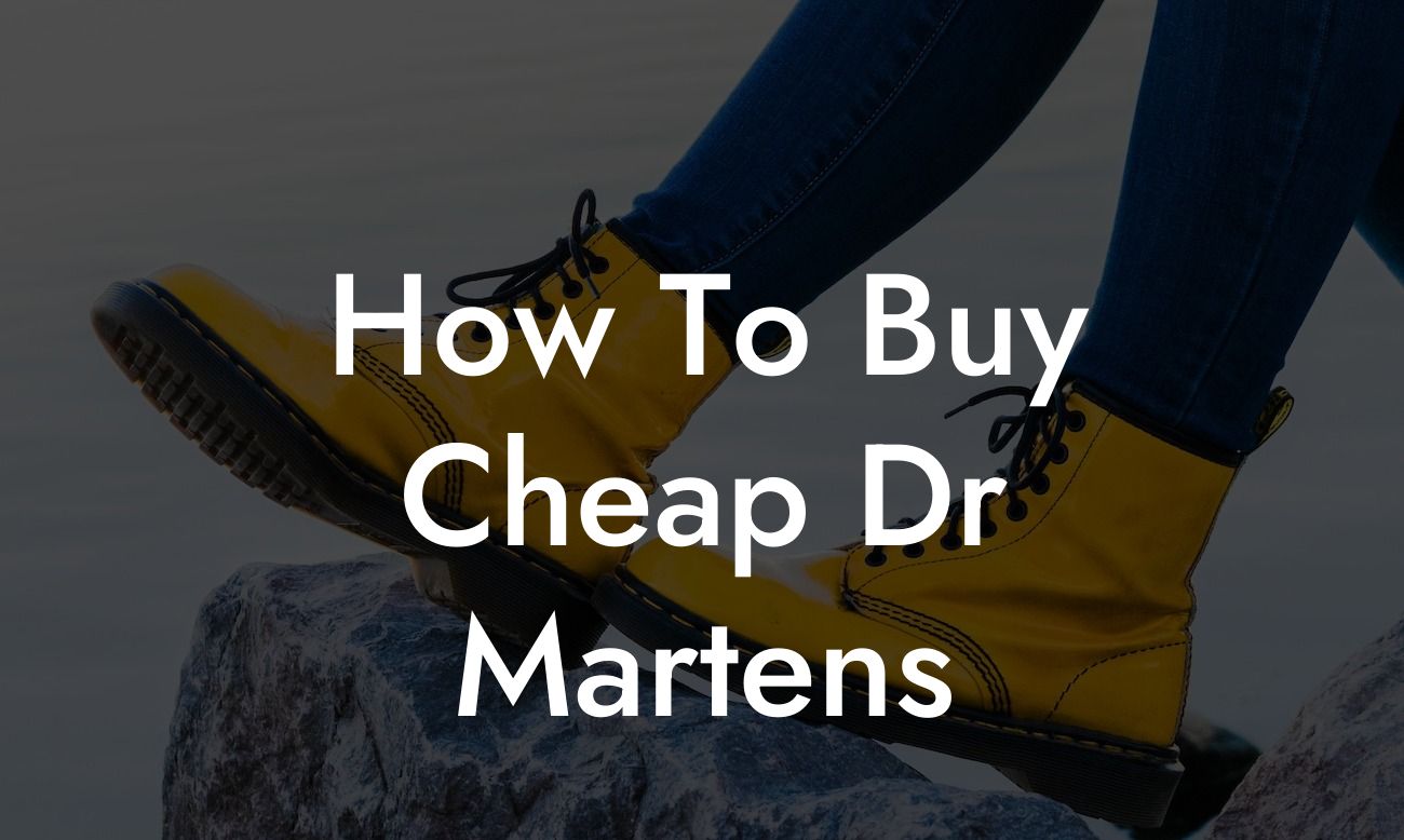 How To Buy Cheap Dr Martens
